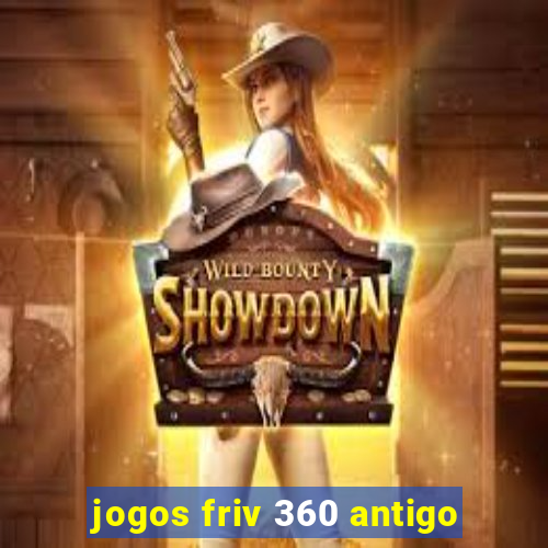 jogos friv 360 antigo